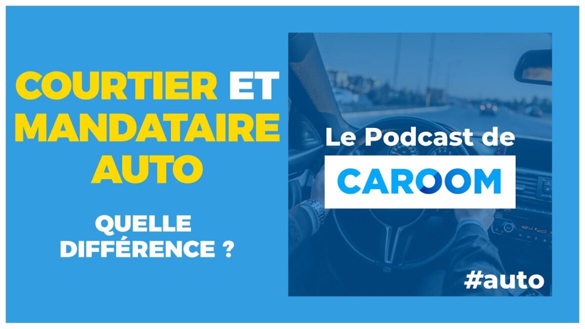 Comprendre les rôles essentiels : courtier vs mandataire auto, ce que vous devez savoir pour faire le bon choix